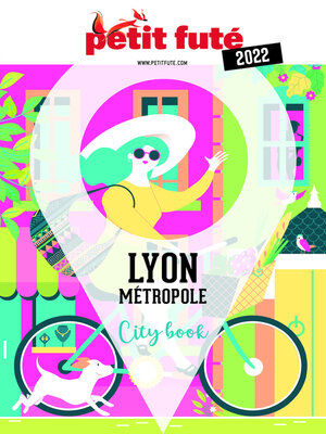 cover image of LYON METROPOLE 2022 Petit Futé